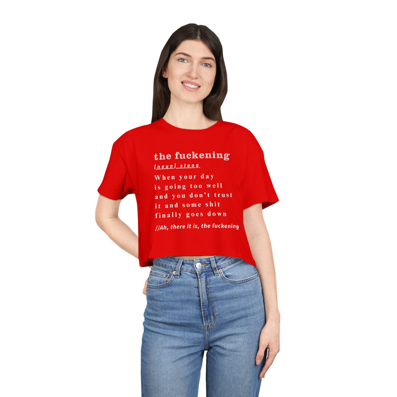 "The Fuckening" Definition Crop Tee — Funny Sarcastic Women's Graphic Text T-shirt Top