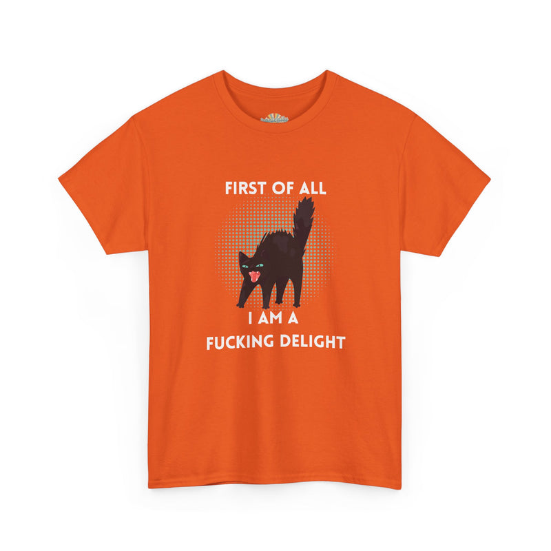 Sassy Cat Graphic Tee — "First of All I Am a Fucking Delight" Black Cat Humor T-Shirt