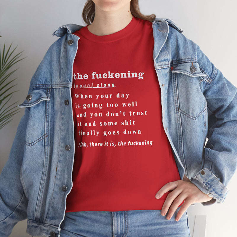 Graphic Tee — “the fuckening” Definition Minimalist Text T-Shirt