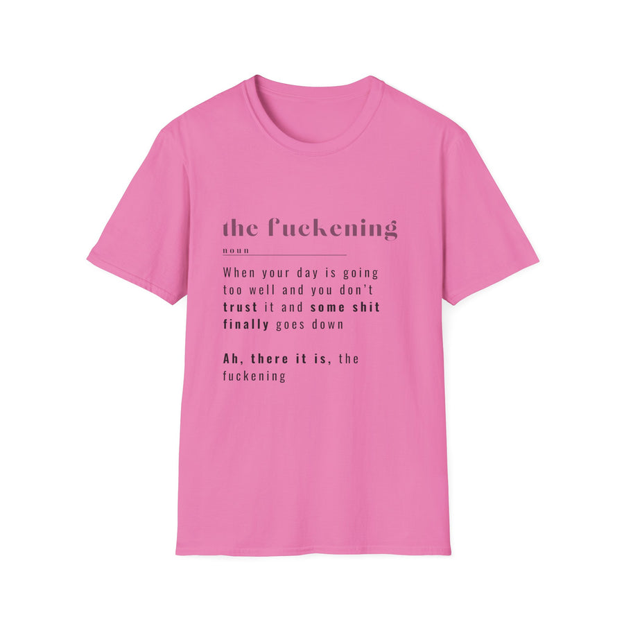 The Fuckening - Unisex Softstyle T-shirt