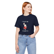 Graphic Tee — "If You Don't Think Then You Shouldn't Talk" Wonderland T-Shirt