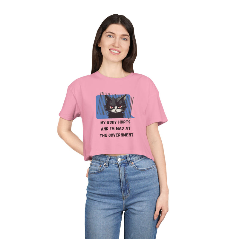 Sassy Cat Graphic Crop Tee — “My Body Hurts and I’m Mad at the Government” T-Shirt Top