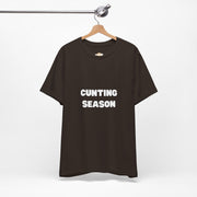 "Cunting Season" Tee — Bold Provocative Statement T-Shirt