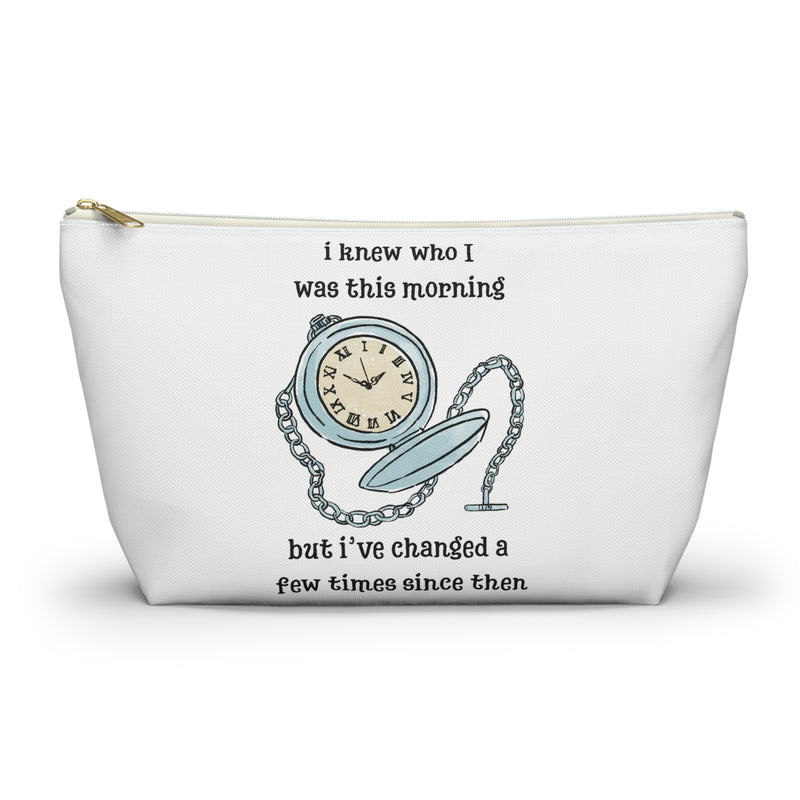 Wonderland Cosmetic or Accessory Bag — "I knew who I was this morning but I've changed a few times since then"