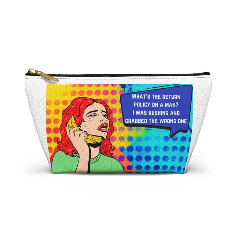 Pop Art Makeup Bag — 'What's the Return Policy on a Man?' Zippered Accessory Travel Bag