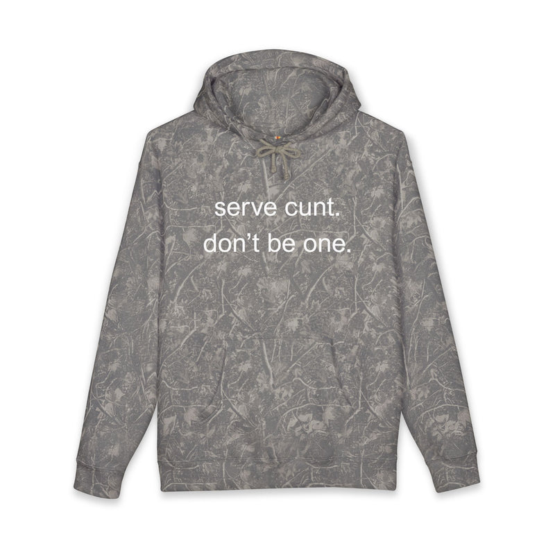 Camo Statement Hoodie – "Serve Cunt Don’t Be One" Hooded Sweatshirt
