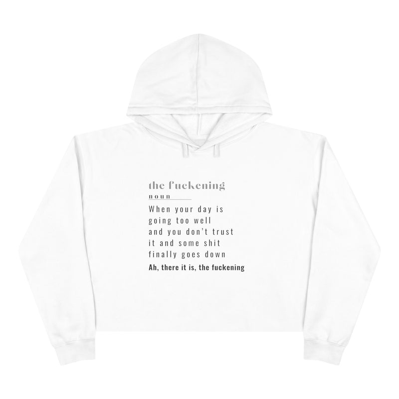 Crop Hoodie — Minimal Text Definition 'the Fuckening' Cropped Pullover Hooded Sweatshirt