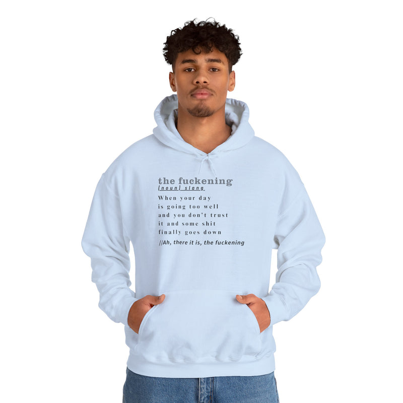 Graphic Hoodie — Minimalist 'the fuckening' Definition Hooded Sweatshirt