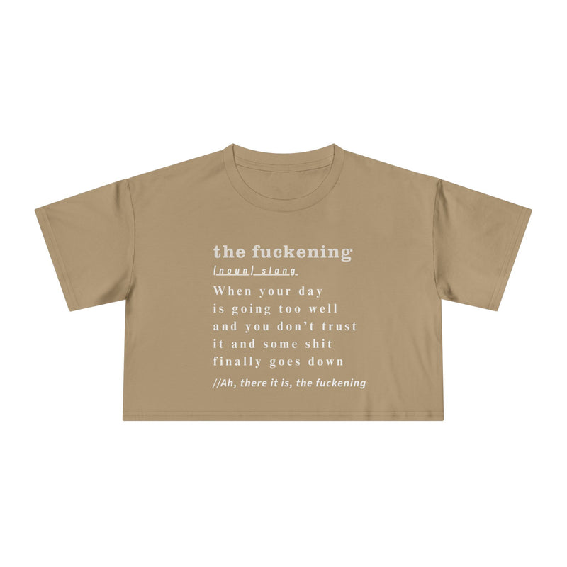 "The Fuckening" Definition Crop Tee — Funny Sarcastic Women's Graphic Text T-shirt Top