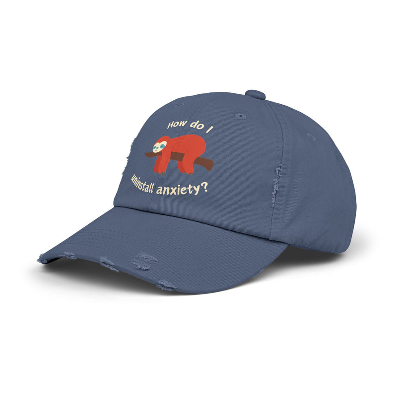 Unisex Baseball Hat - How Do I Uninstall Anxiety? Sloth Distressed Cap