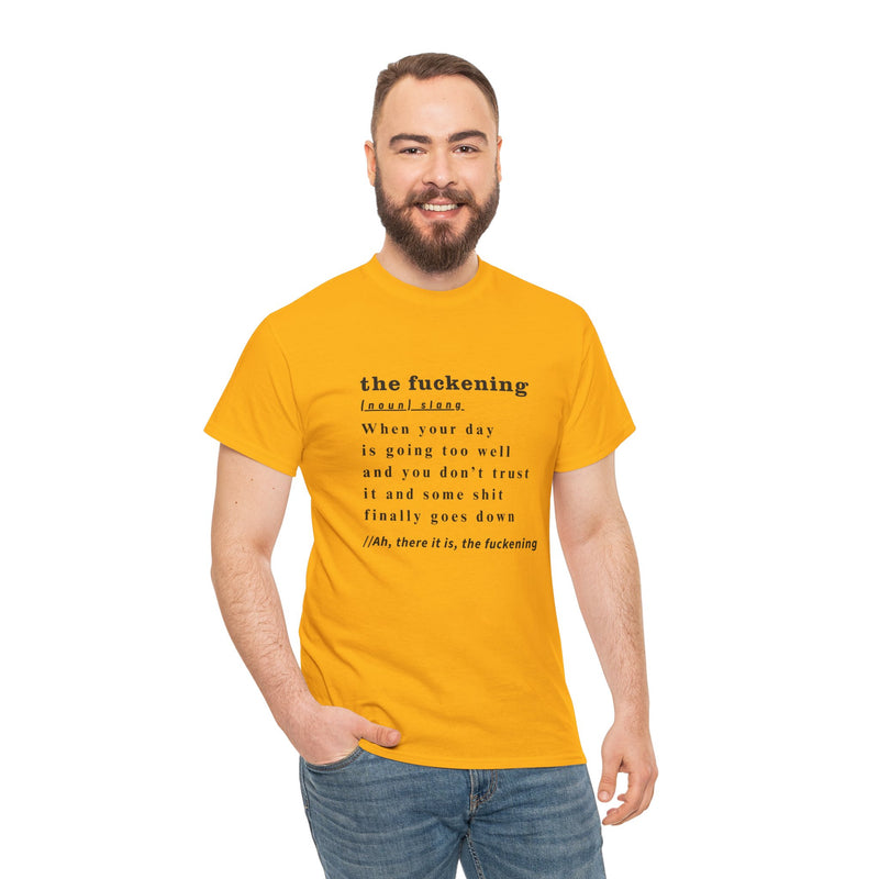 Graphic Tee — “the fuckening” Definition Minimalist Text T-Shirt