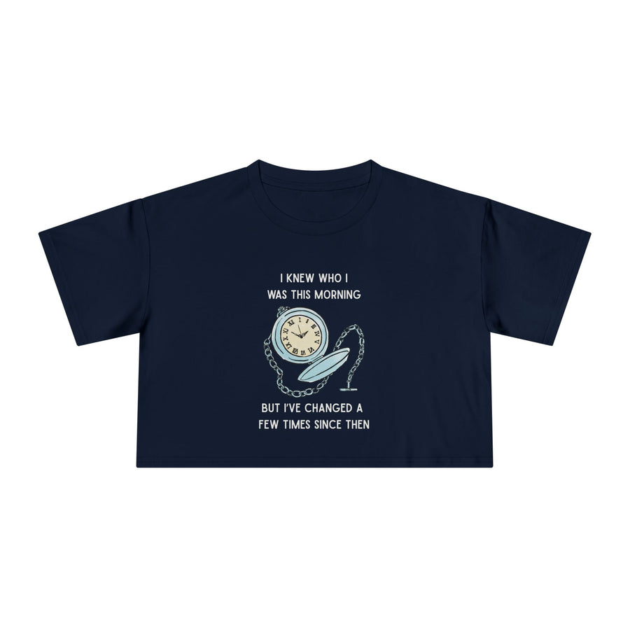 Crop Tee —  "I Knew Who I Was This Morning..." Wonderland T-shirt Top