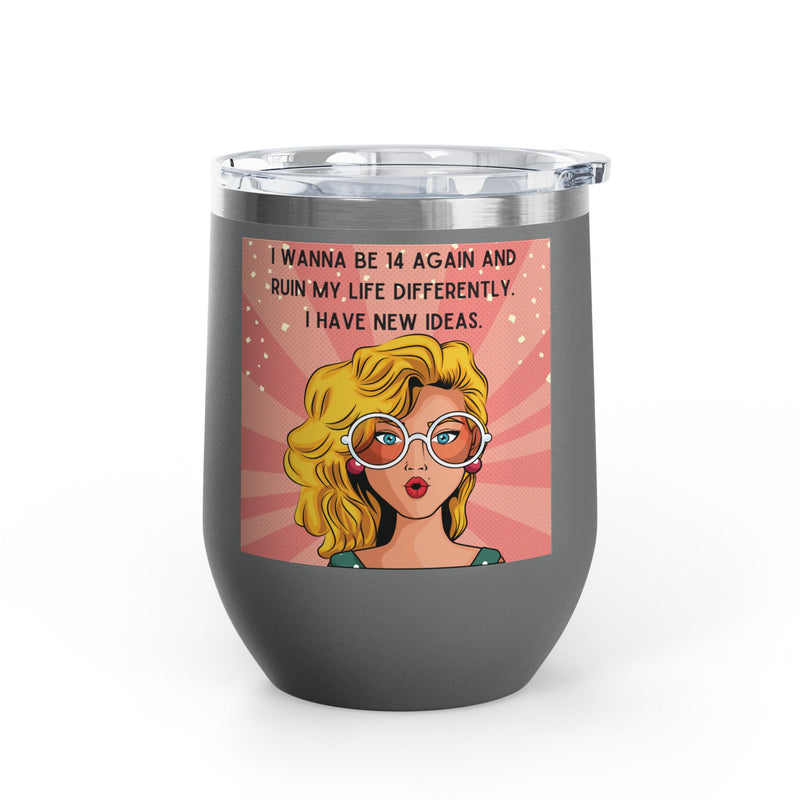 Retro Pop Art "14 Again" Insulated Stainless Steel 12oz Wine Tumbler