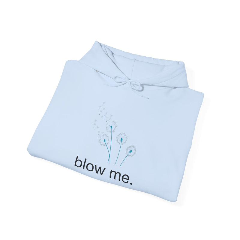 Hoodie — 'blow me' Dandelion Graphic Hooded Sweatshirt