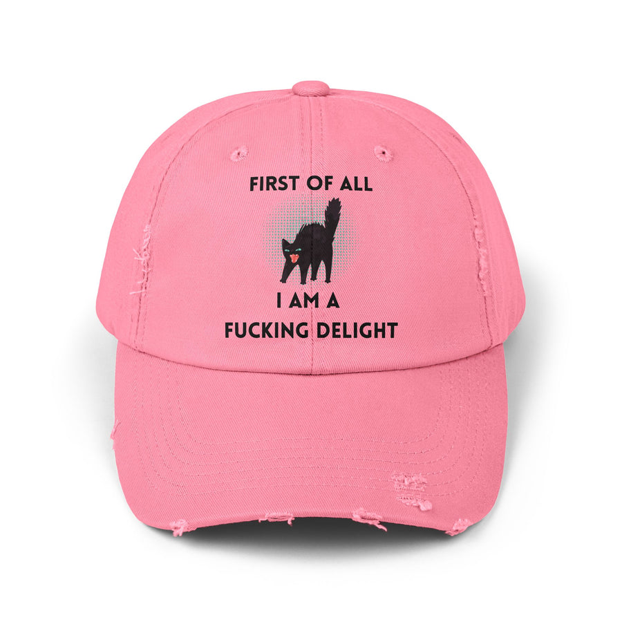 Distressed Baseball Cap — "First Of All I Am A Fucking Delight" Sassy Cat Hat