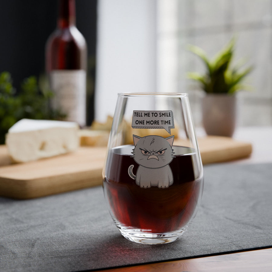 Stemless Wine Glass – Sassy Cat "Tell Me to Smile One More Time"