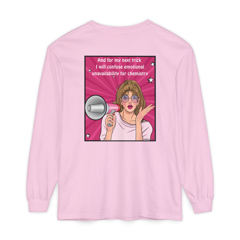 Long Sleeve T-Shirt — “I Will Confuse Emotional Unavailability for Chemistry” Pop Art Oversize Tee
