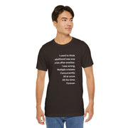 T‑Shirt — 'I used to think adulthood was one crisis after another' Minimal Text Tee