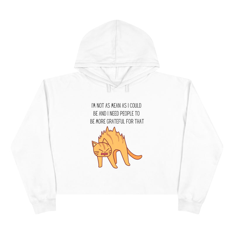 Cropped Hoodie – Sassy Cat “I’m Not As Mean As I Could Be” Graphic Hooded Sweatshirt