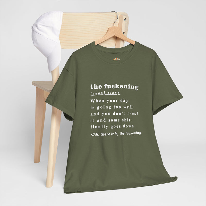 Graphic Tee — “the fuckening” Definition Minimalist Text T-Shirt