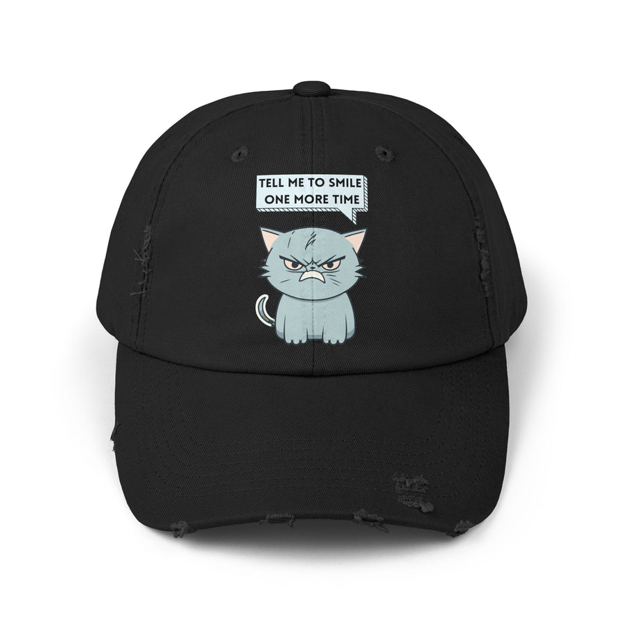 Sassy Cat Distressed Cap — "Tell Me To Smile One More Time" Baseball Hat