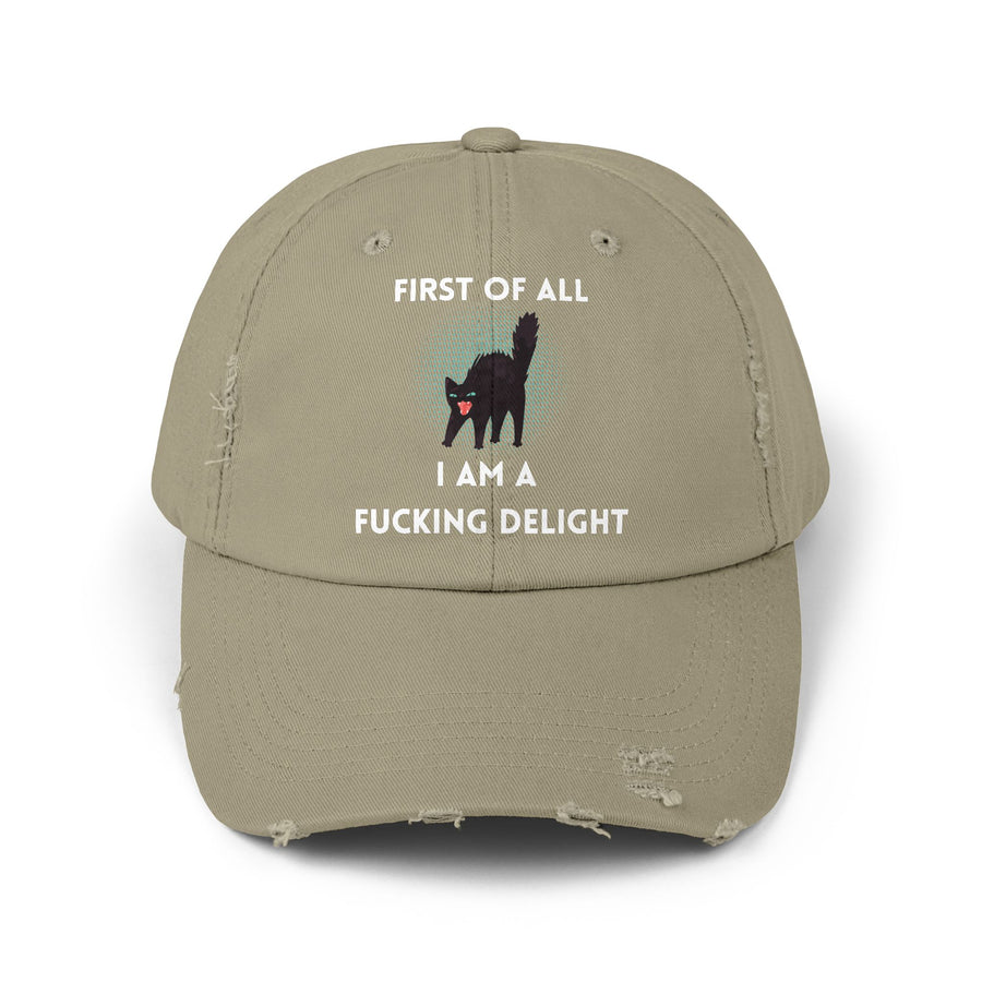 Distressed Baseball Cap — "First Of All I Am A Fucking Delight" Sassy Cat Hat