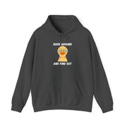 Graphic Hoodie "Duck Around and Find Out" — Hooded Sweatshirt