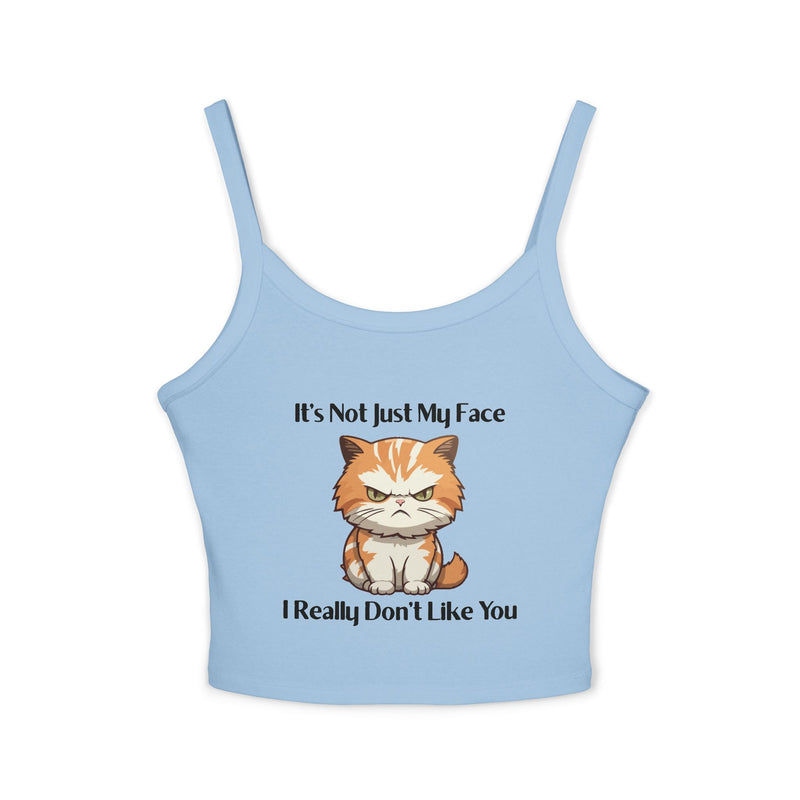 Sassy Cat Graphic Tank — "It's Not Just My Face, I Really Don't Like You" Crop Tank Top