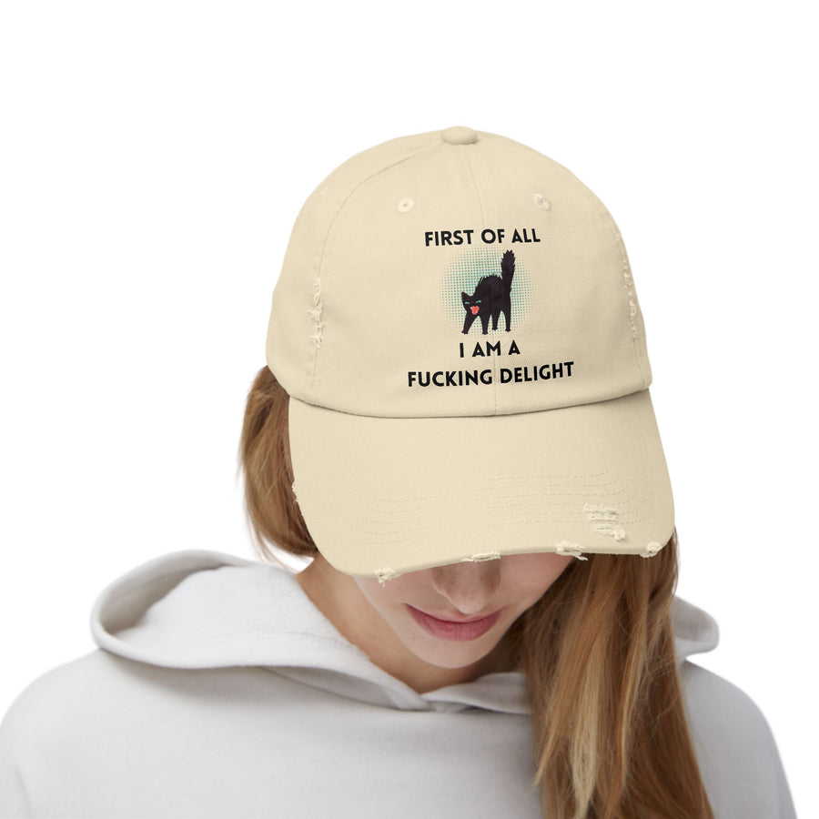 Distressed Baseball Cap — "First Of All I Am A Fucking Delight" Sassy Cat Hat