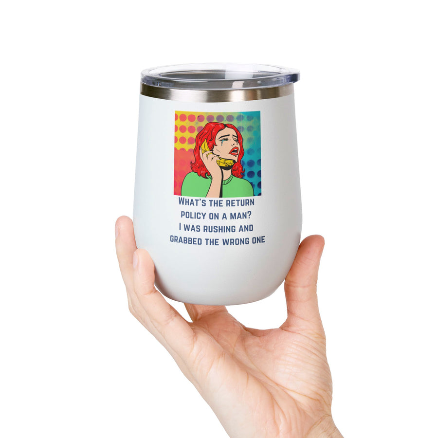 Return Policy on a Man Pop Art Wine Tumbler - Stainless Steel 12oz