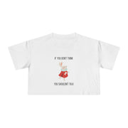 Graphic Crop Tee — 'If You Don't Think You Shouldn't Talk' Wonderland Crop T-Shirt