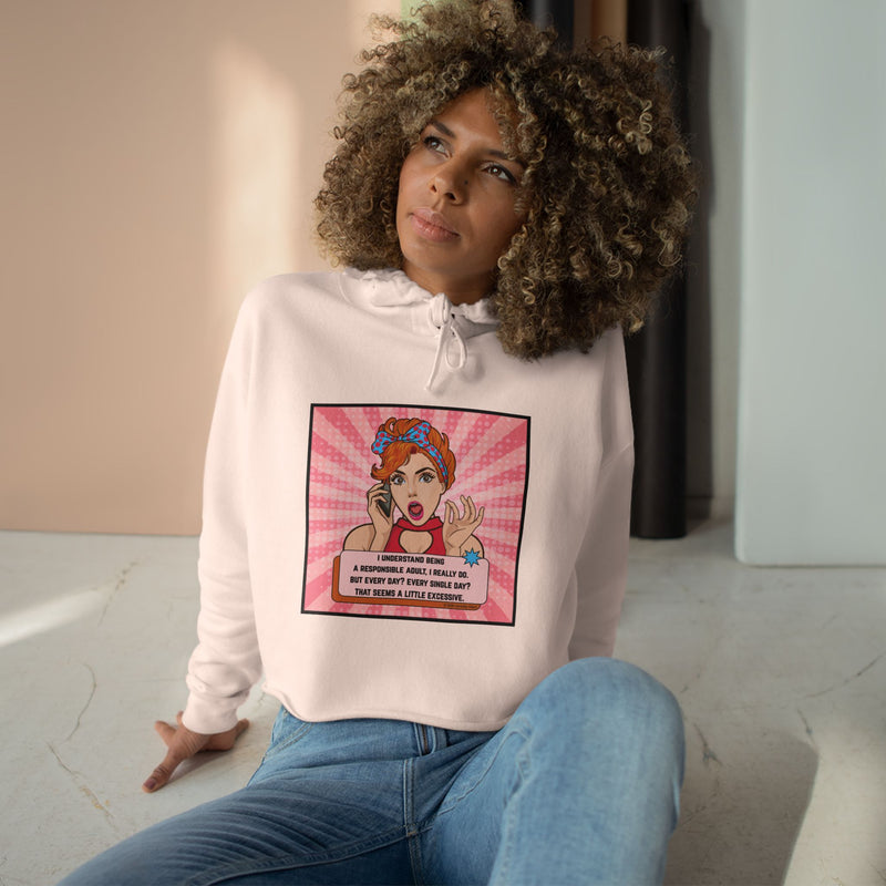 Retro Pop Art Cropped Hoodie — "I Understand Being Responsible..." Graphic Crop Hoodie