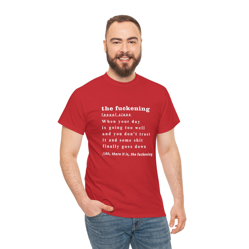 Graphic Tee — “the fuckening” Definition Minimalist Text T-Shirt