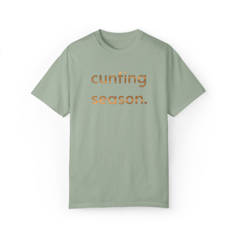 Bold Statement Graphic Tee — "cunting season." Comfort Colors Minimalist Text T-Shirt