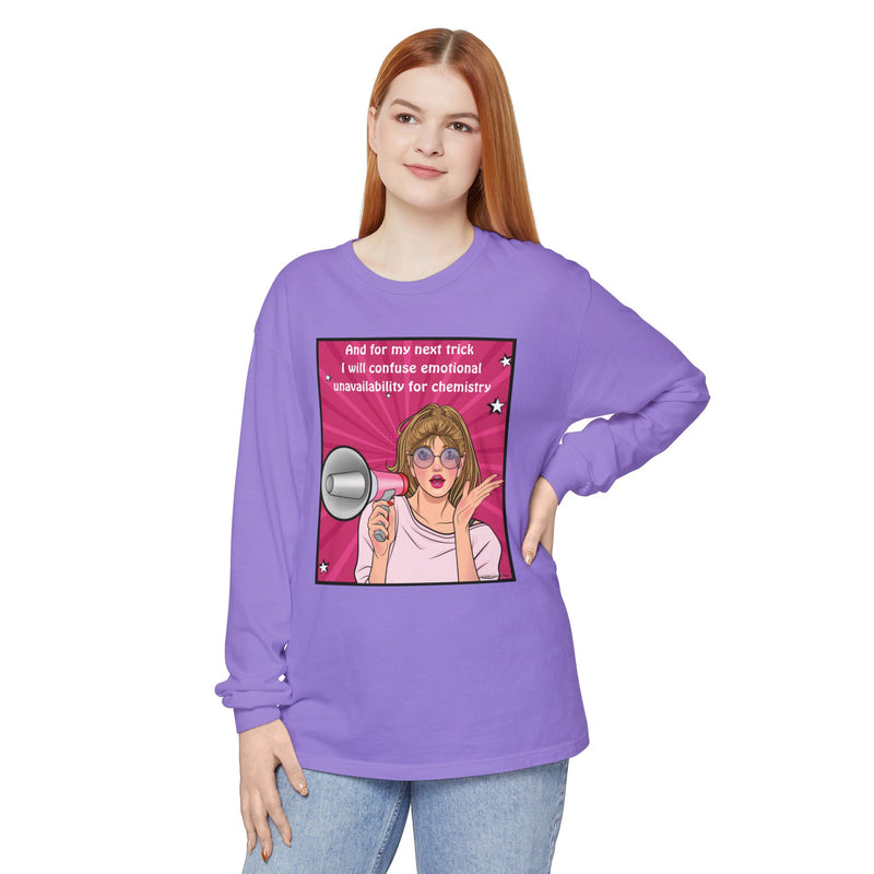 Long Sleeve T-Shirt — “I Will Confuse Emotional Unavailability for Chemistry” Pop Art Oversize Tee