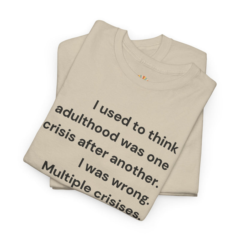 Minimalist Text Tee — 'Adulthood' Graphic T-Shirt