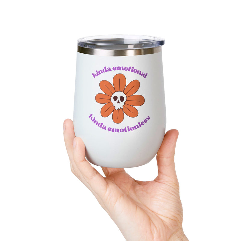 "Kinda Emotional Kinda Emotionless" Graphic Floral Skull Wine Tumbler - Stainless Steel 12oz