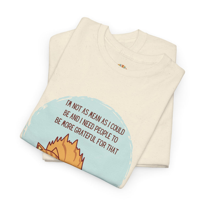 Sassy Cat Attitude T-Shirt — "I’m Not As Mean As I Could Be" Graphic Tee