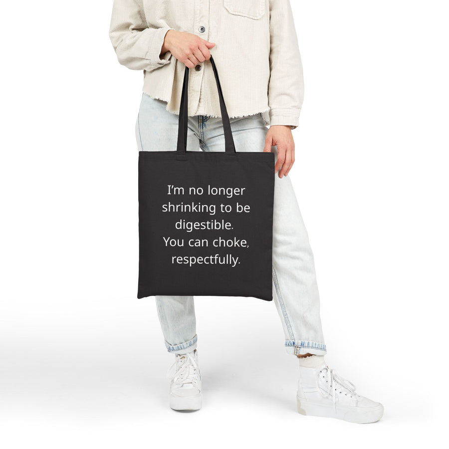 Tote Bag — “I’m No Longer Shrinking to Be Digestible” Canvas Tote