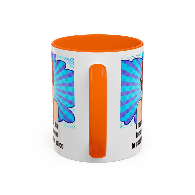 Retro Pop Art Coffee or Tea Mug - "I Need to Teach My Facial Expressions to Use Their Inside Voice"