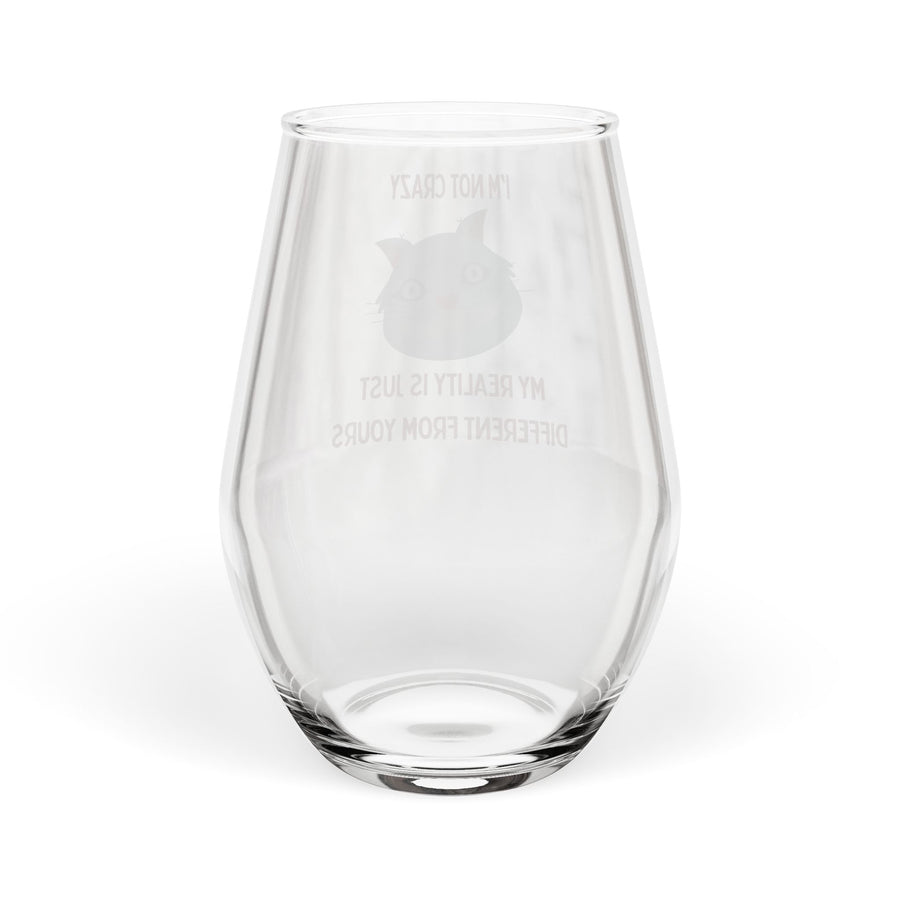 Wonderland Stemless Wine Glass – I'm Not Crazy, My Reality is Just Different From Yours