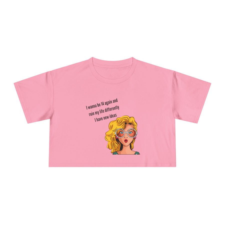 Women's Crop Tee — Retro Pop Art Girl 'I Wanna Be 14 Again' T-Shirt Top
