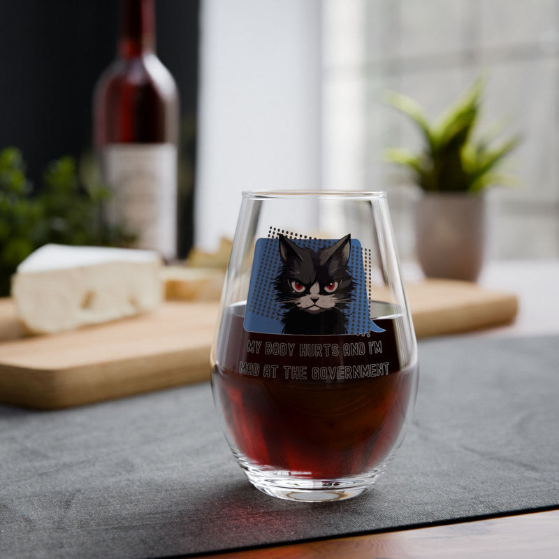 Stemless Wine Glass – My Body Hurts and I'm Mad at the Government Sassy Cat