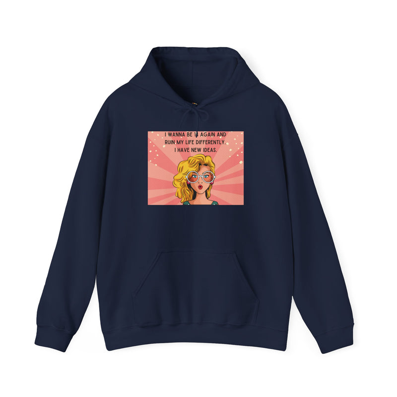 Retro Pop Art Hoodie — "I Wanna Be 14 Again..." Graphic Hooded Sweatshirt