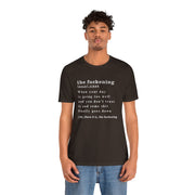 T-Shirt “the fuckening” Definition —  Graphic Tee