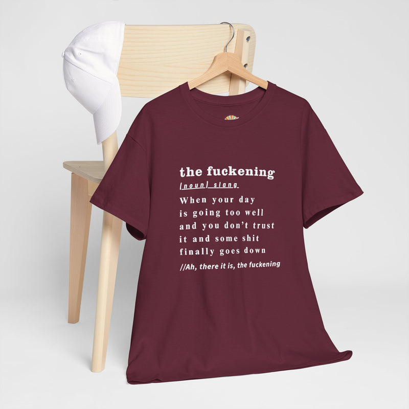 Graphic Tee — “the fuckening” Definition Minimalist Text T-Shirt