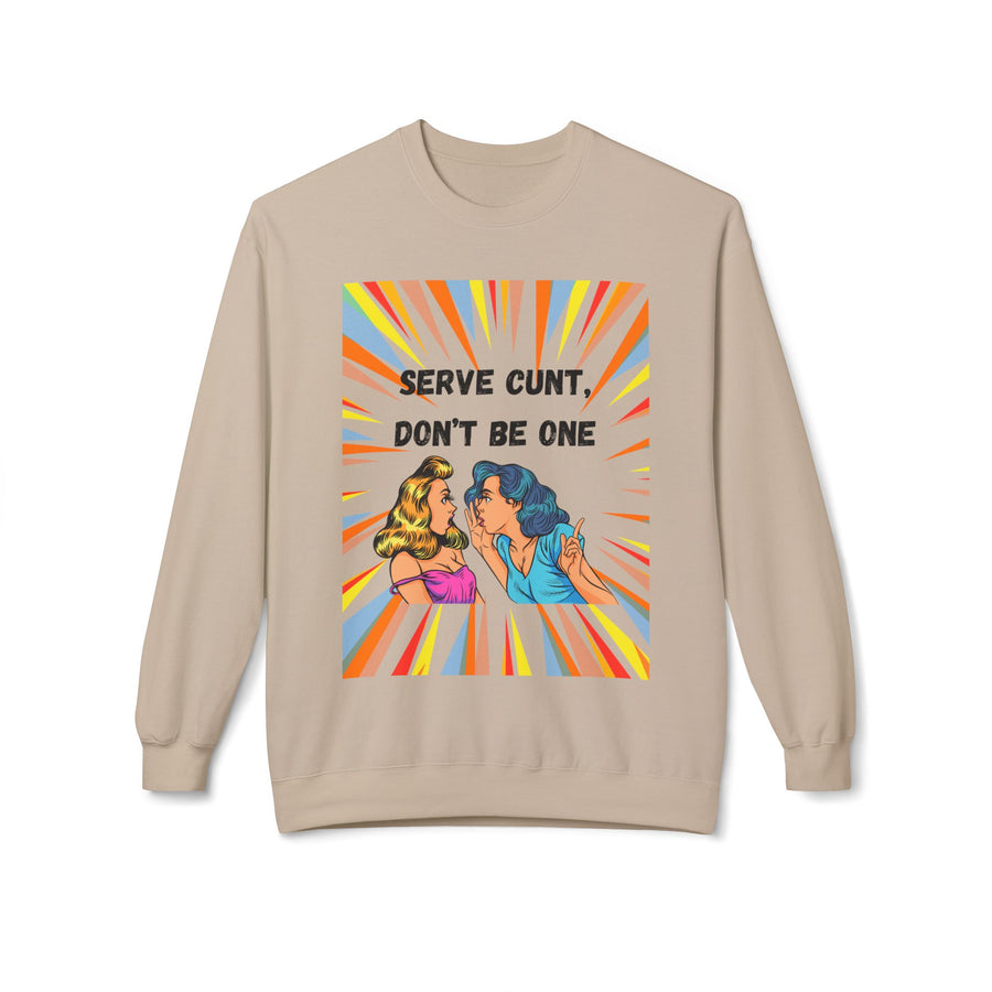 Serve Cunt - Unisex Midweight Softstyle Fleece Crewneck Sweatshirt