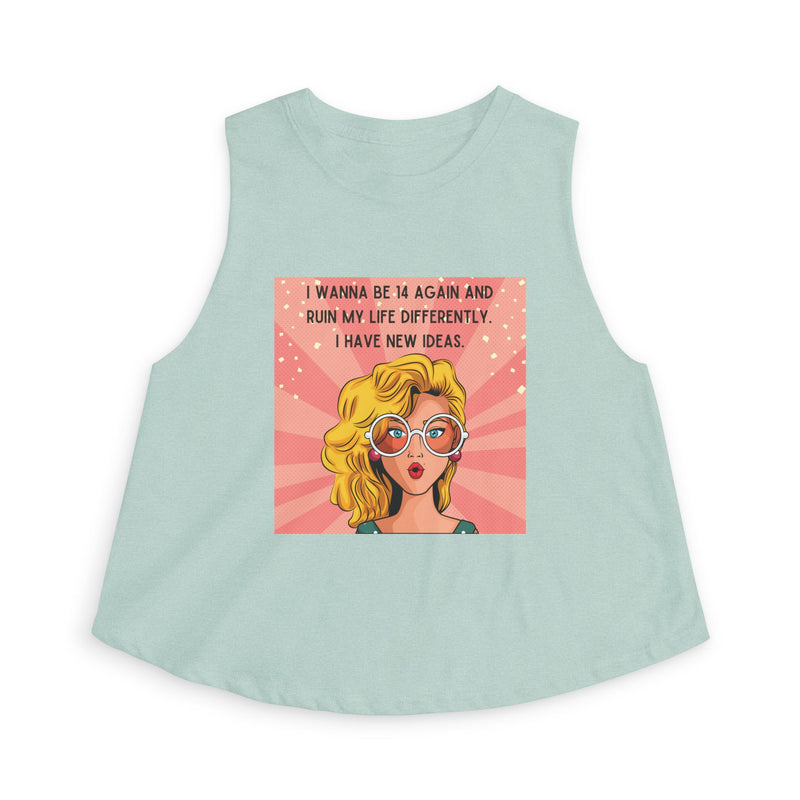 Crop Top — Retro Pop Art Graphic Tee "I Wanna Be 14 Again and Ruin My Life Differently" Tank