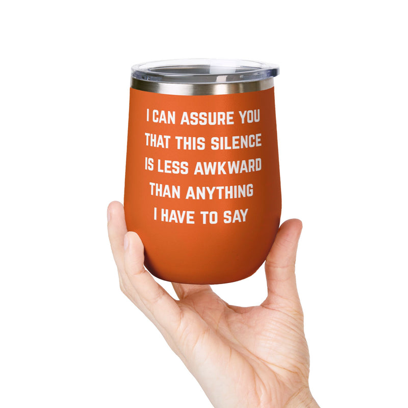 Wine Tumbler — "This Silence Is Less Awkward" Funny 12oz Insulated Wine Cup Pairs Perfectly with Patio for Day Drinking
