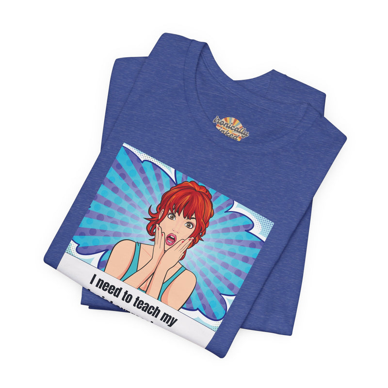 Retro Pop Art Tee – "I Need to Teach My Facial Expressions to Use Their Inside Voice" Graphic T-Shirt